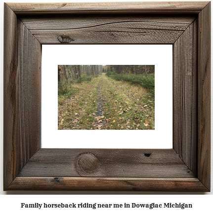 family horseback riding near me in Dowagiac, Michigan